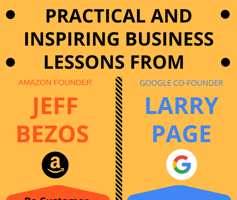 Infographic: Practical and Inspiring Business Lessons from Jeff Bezos and Larry Page